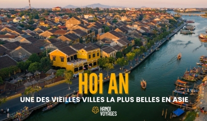 Vieille ville de Hoi An – une des villes la plus belles en Asie