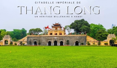 Citadelle impériale de Thang Long : Un héritage millénaire à Hanoï