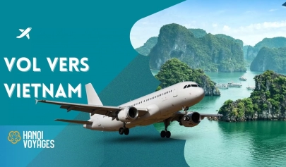 Vol vers Vietnam : Le guide pratique pour votre voyage