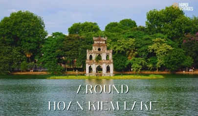 Top 9 tourist attractions around Hoan Kiem Lake