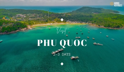 Visit Phu Quoc in 2-3 days: A perfect travel guide