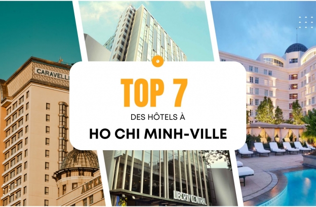 Top 7 des hôtels à Ho Chi Minh-Ville pour un séjour de luxe