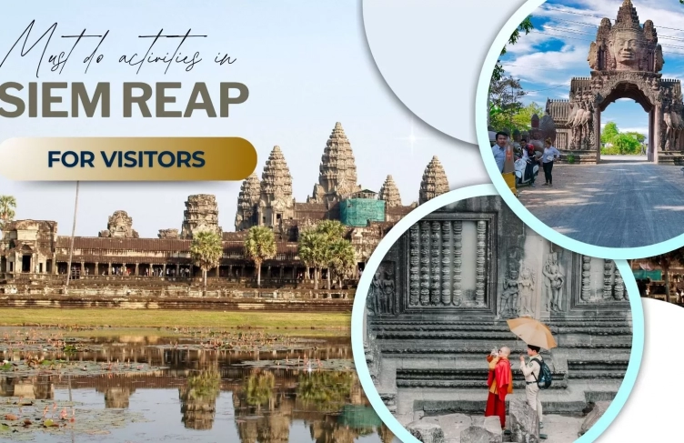 10 must-do activities in Siem Reap for visitors