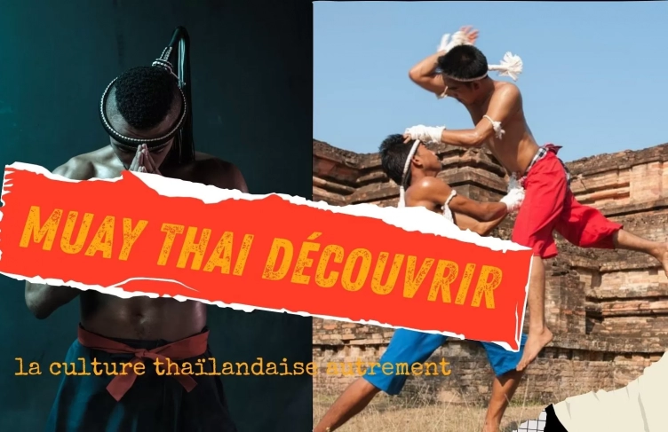 Muay Thai : découvrir la culture thaïlandaise autrement