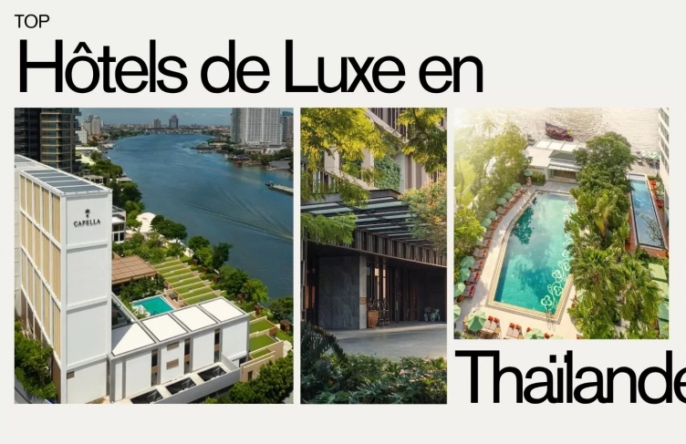 Top 10 des hôtels de luxe en Thaïlande pour un séjour inoubliable