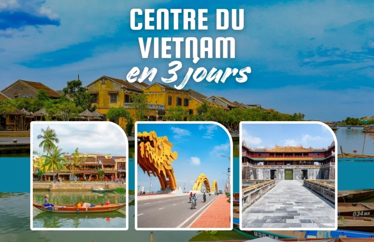  Centre du Vietnam en 3 jours : Hué-Da Nang-Hoi An