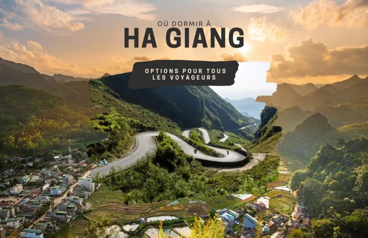 Où dormir à Ha Giang ? Options pour tous les voyageurs