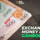 Exchanging money in Cambodia: Important tips for travelers
