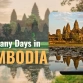 Planning your Cambodia trip: How many days should you spend?