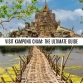 Visit Kampong Cham: The Ultimate Guide