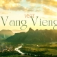 Visit Vang Vieng: Top 5 Best Things To Do & See