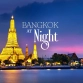 Top 9 things to do in Bangkok at night