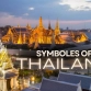 Discover top 10 iconic symbols of Thailand