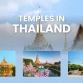 Top 10 must-visit temples in Thailand for travelers