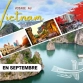 Voyage au Vietnam en septembre : guide météo et destinations