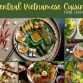 Top 10 Central Vietnamese Cuisine Food Lovers Shouldn’t Miss