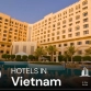 Top 9 excellent 4 star hotels in Vietnam