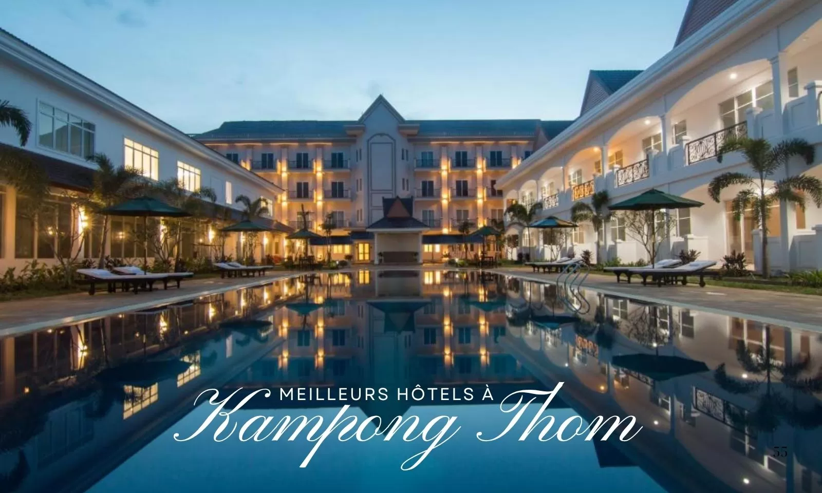 Top 7 meilleurs hôtels à Kampong Thom