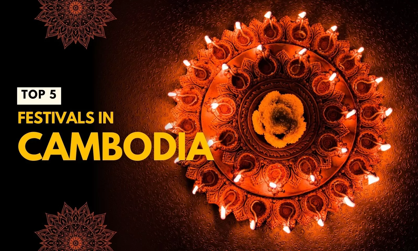 Top 5 festivals in Cambodia that you must visit