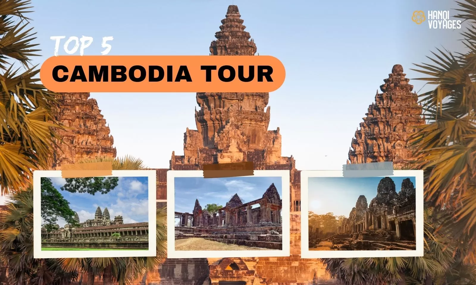 Top 5 Cambodia tours 2025-2026