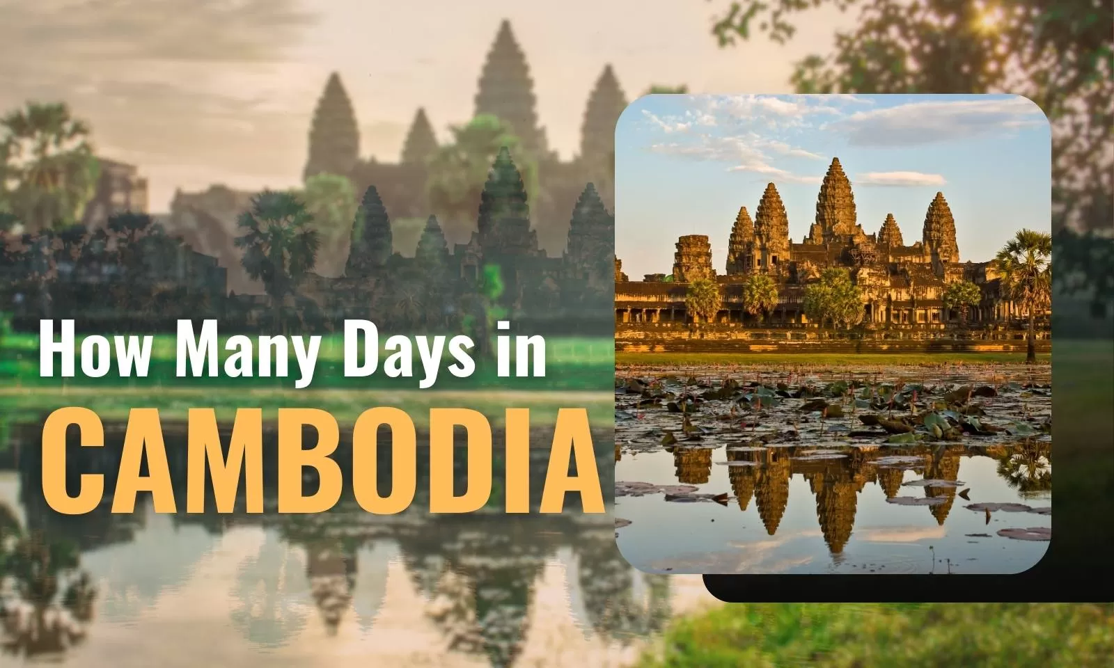 Planning your Cambodia trip: How many days should you spend?