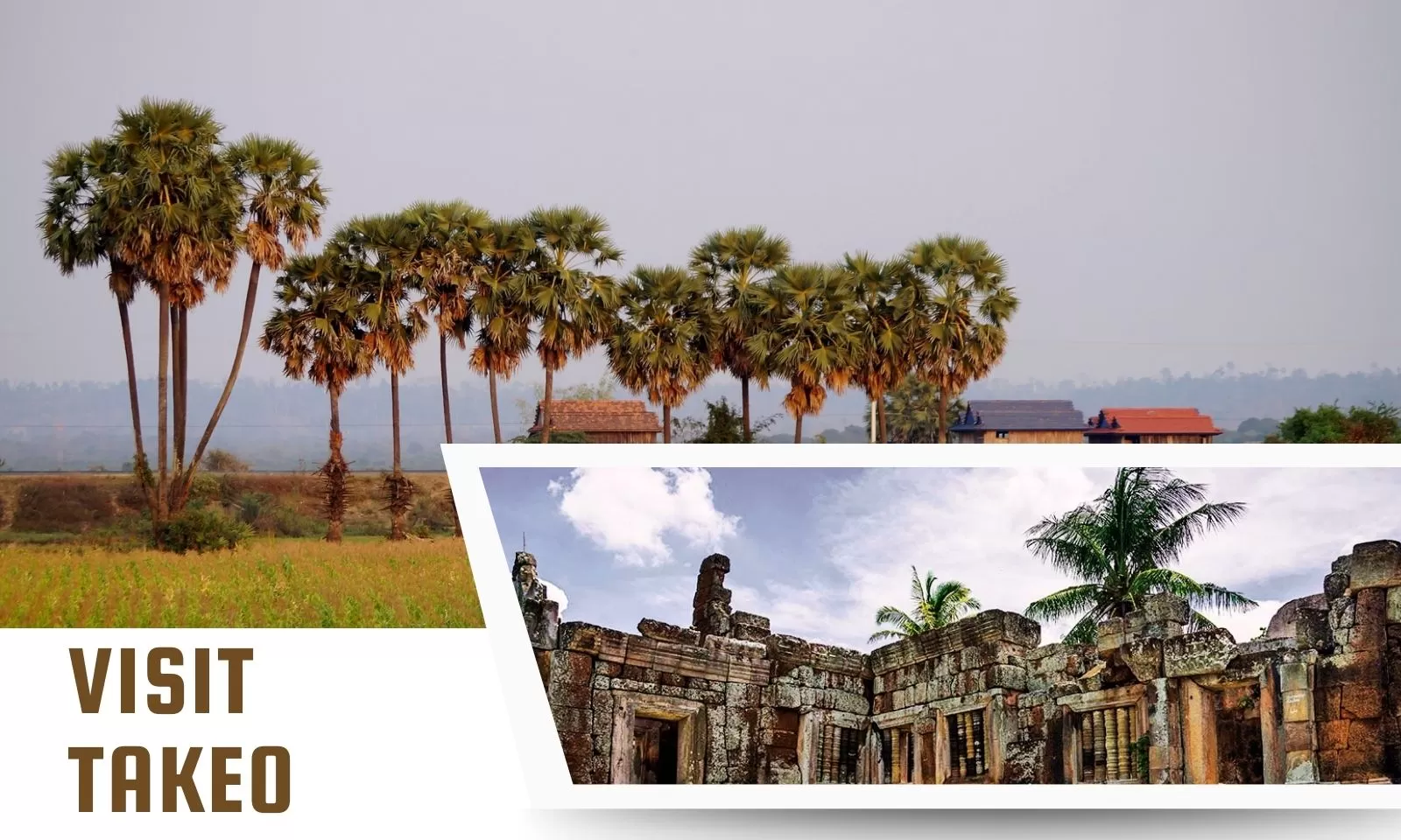 Visit Takeo: The Ultimate Guide