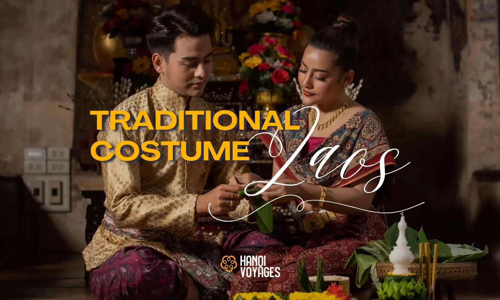 Traditional Laos costume: A complete guide to Lao culture