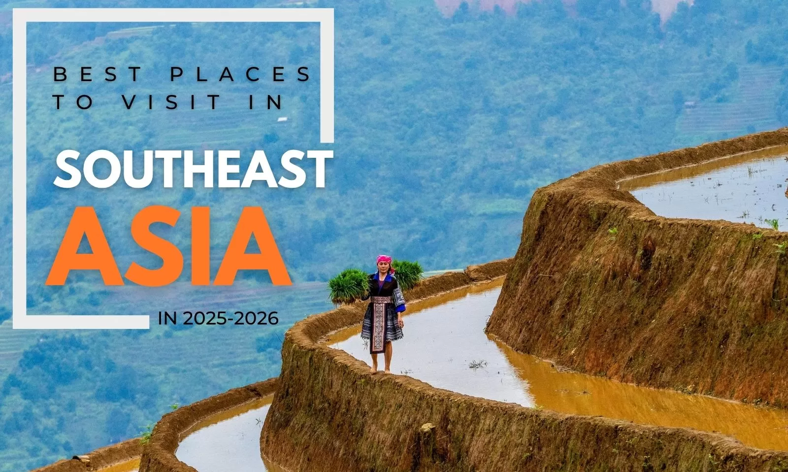 Best places to visit in Southeast Asia 2025-2026