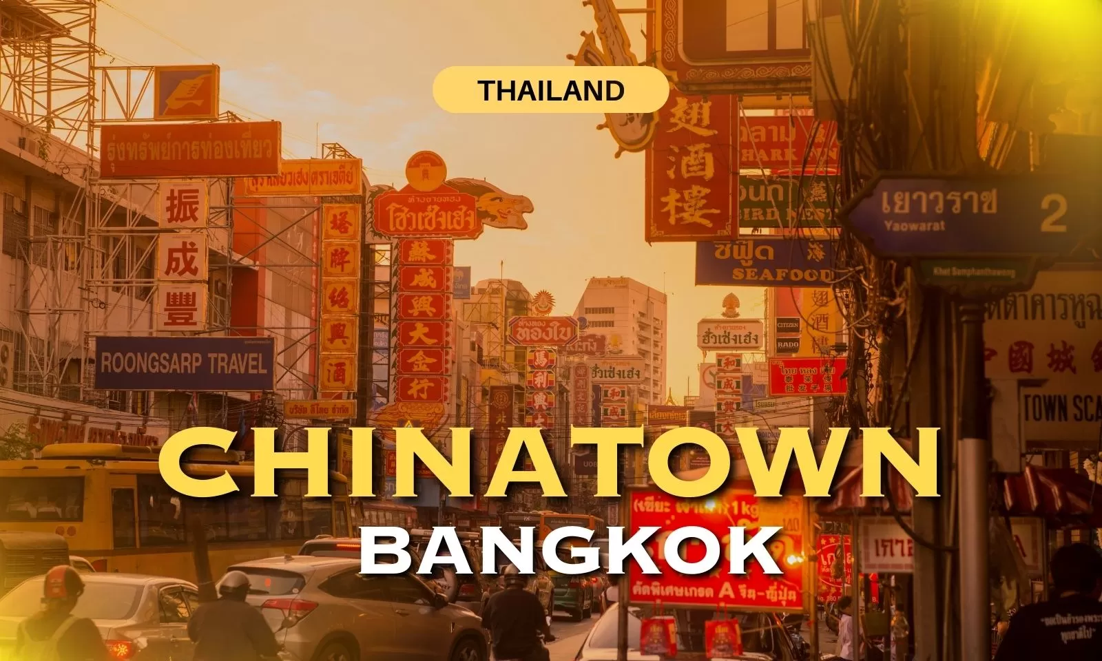 Explore Chinatown Bangkok: Best things to do and see