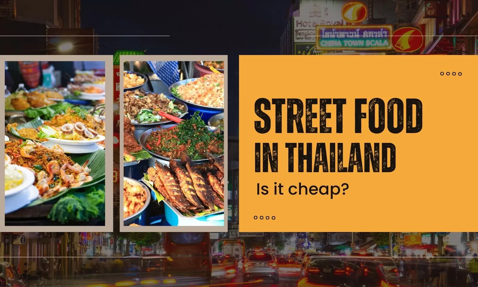 Is cost of street food in Thailand cheap?