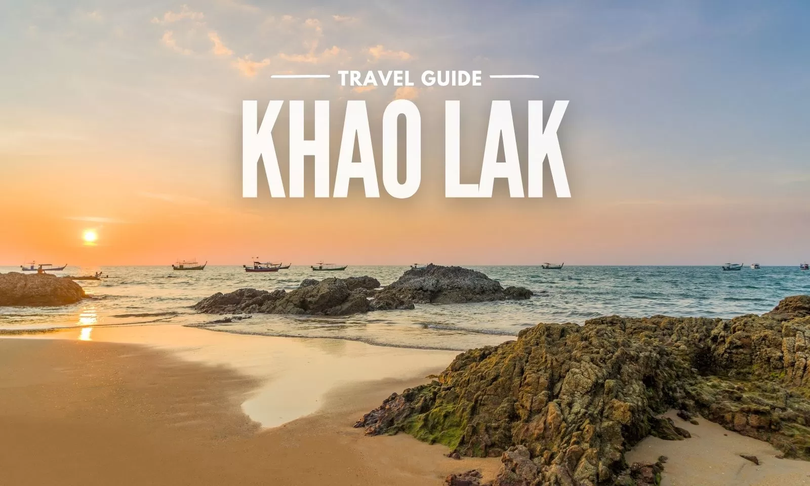 Khao Lak travel guide: Top attractions and beaches to explore