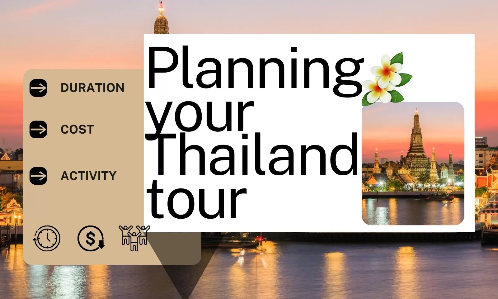Planning your Thailand tour: Duration, cost and top activities to try
