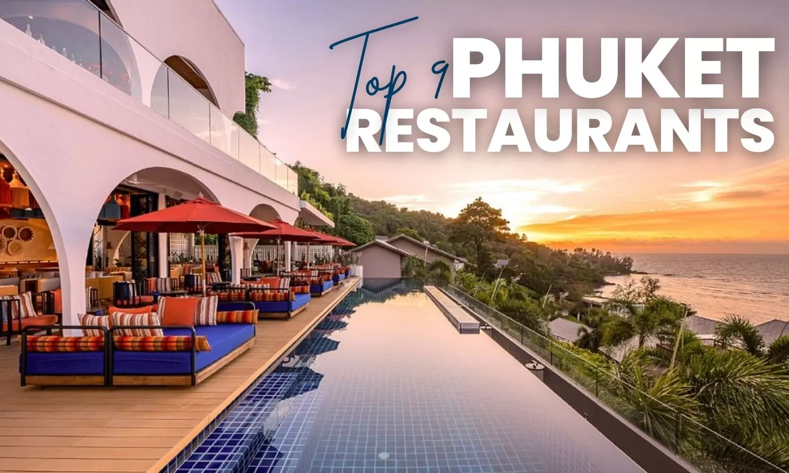 Discover top 9 best restaurants in Phuket