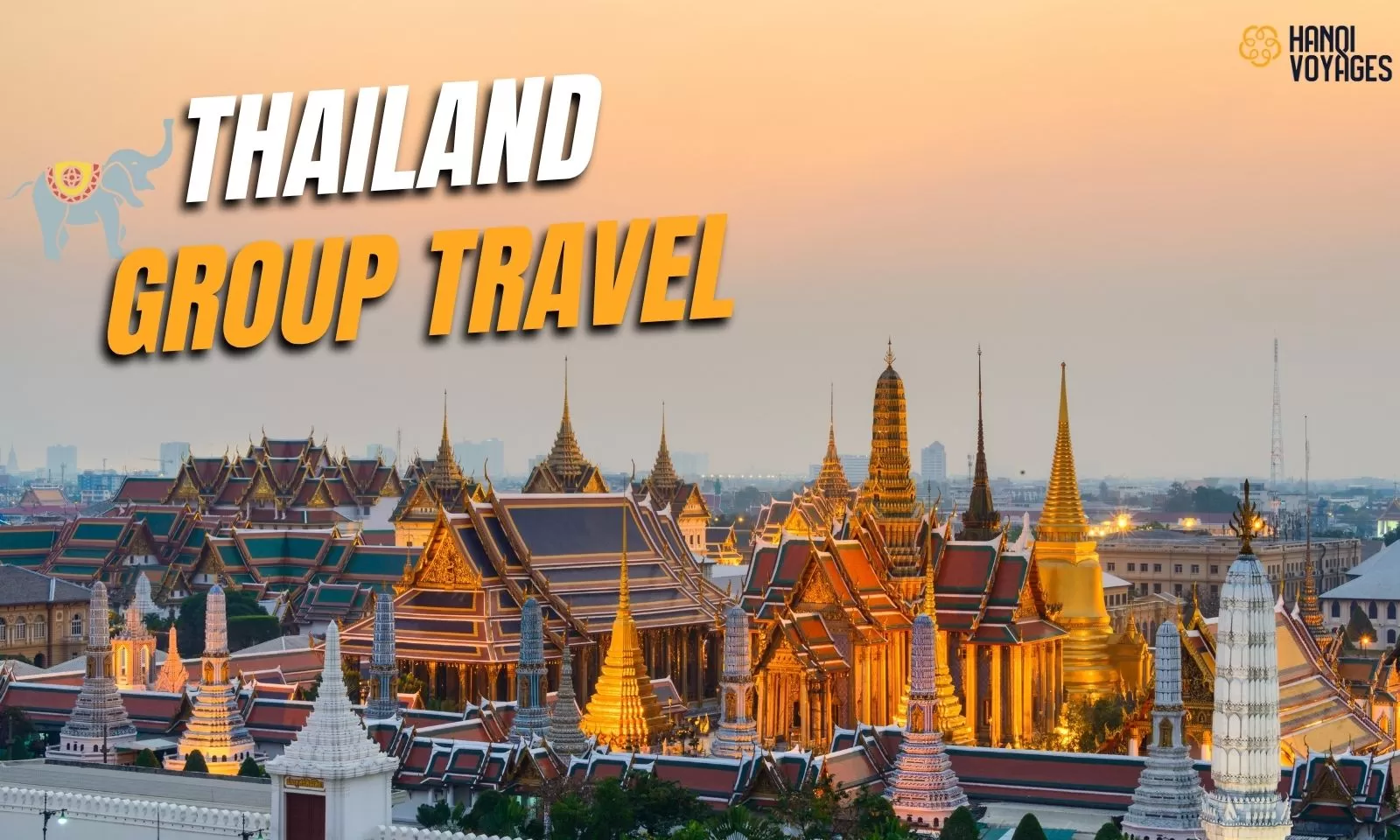 Thailand group travel packages: 7 must-try activities