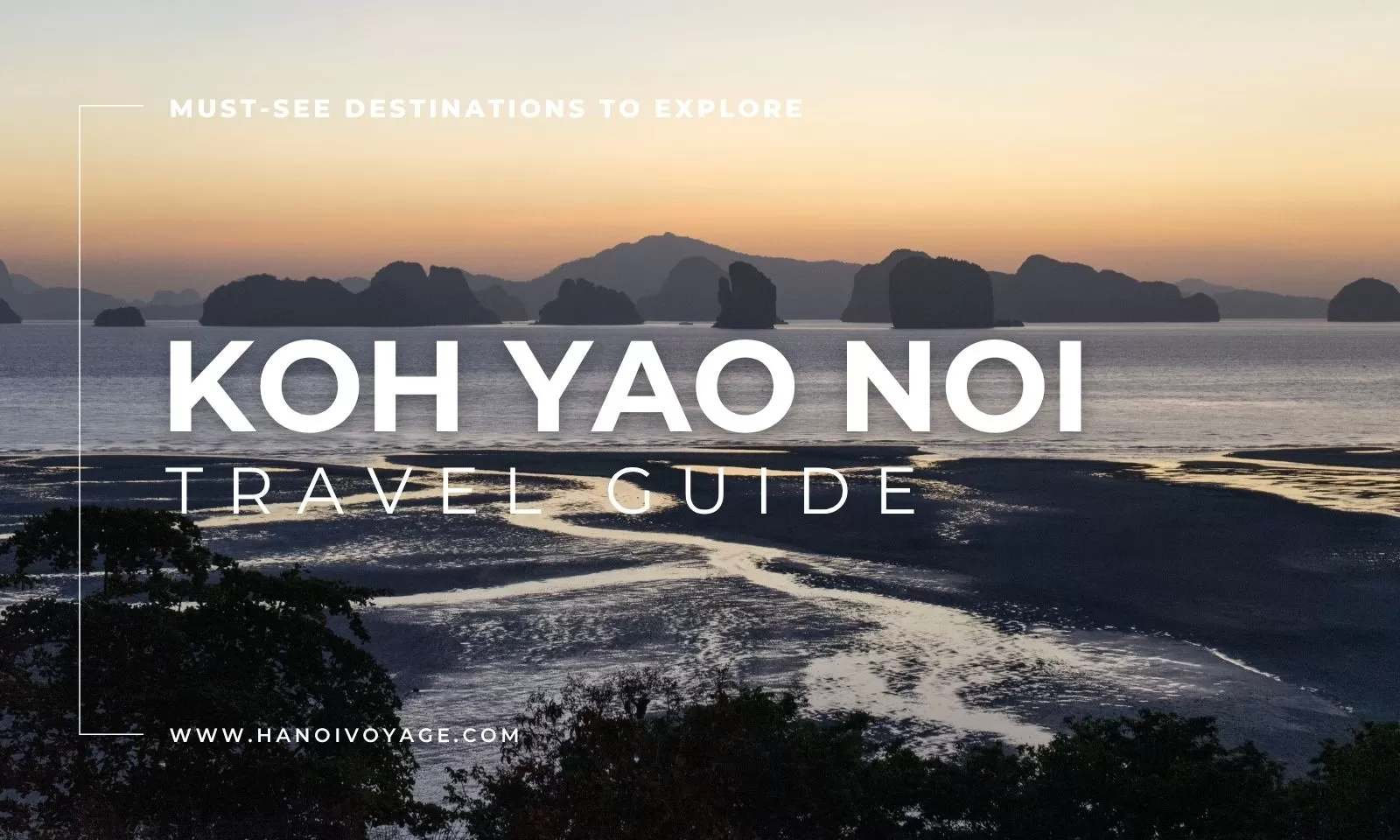 Koh Yao Noi travel guide: Must-see destinations to explore