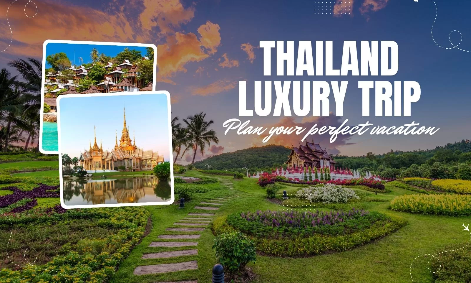 Thailand luxury trip: How to plan your perfect vacation
