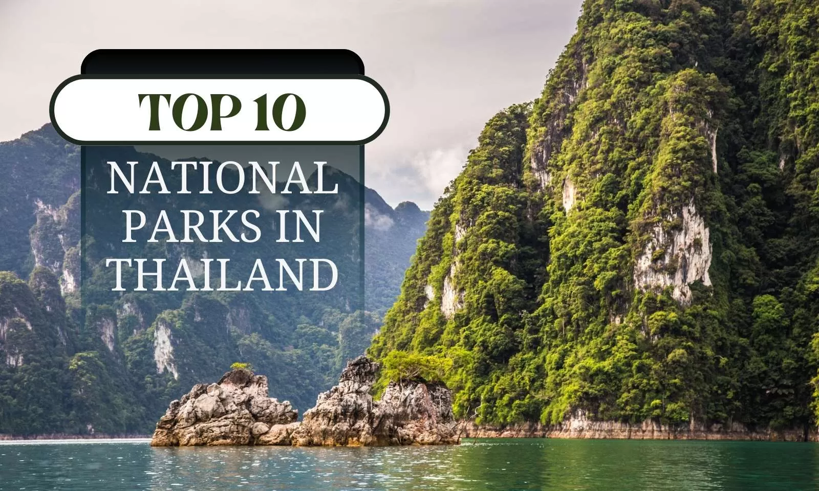 Top 10 most beautiful national parks in Thailand