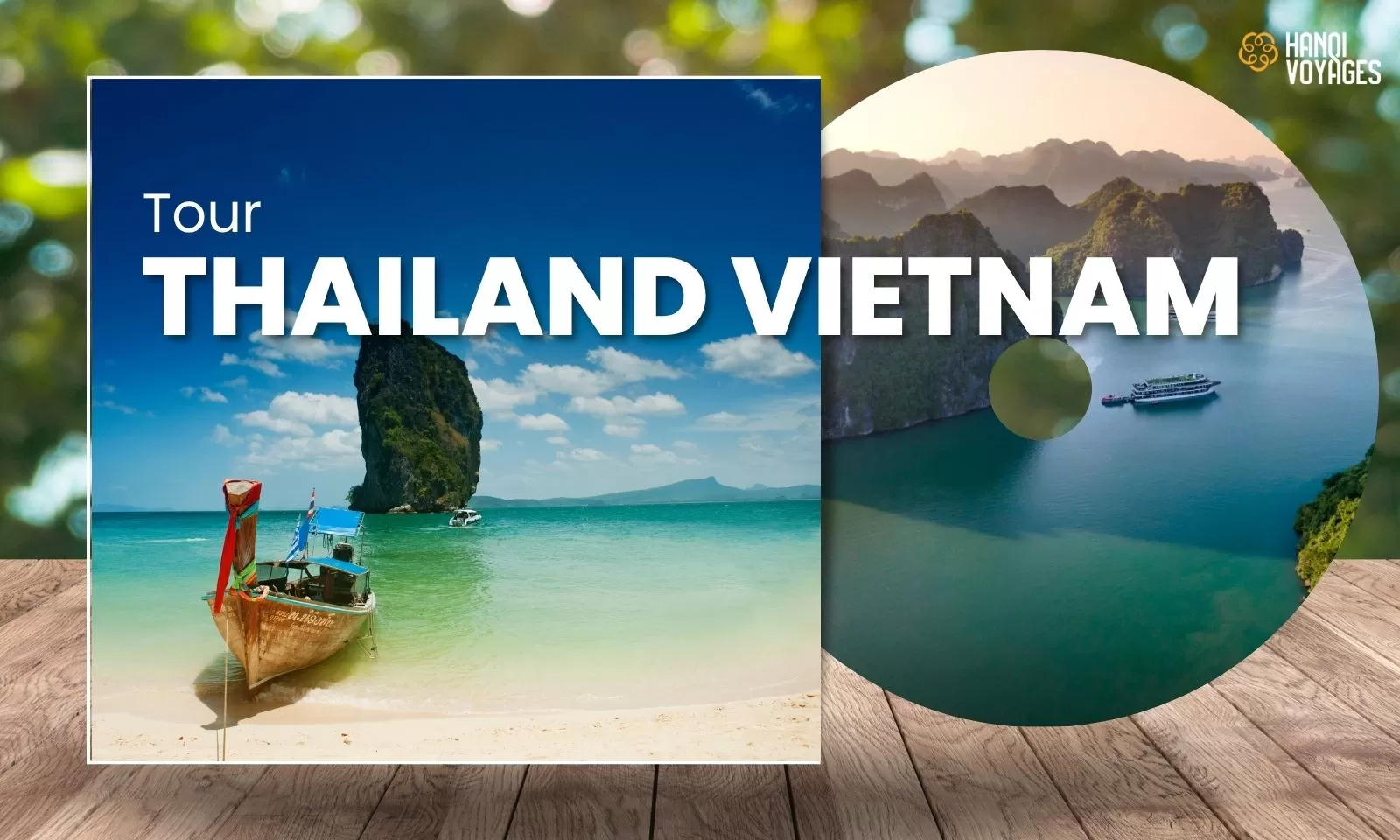 Thailand Vietnam tour: A complete itinerary for travelers