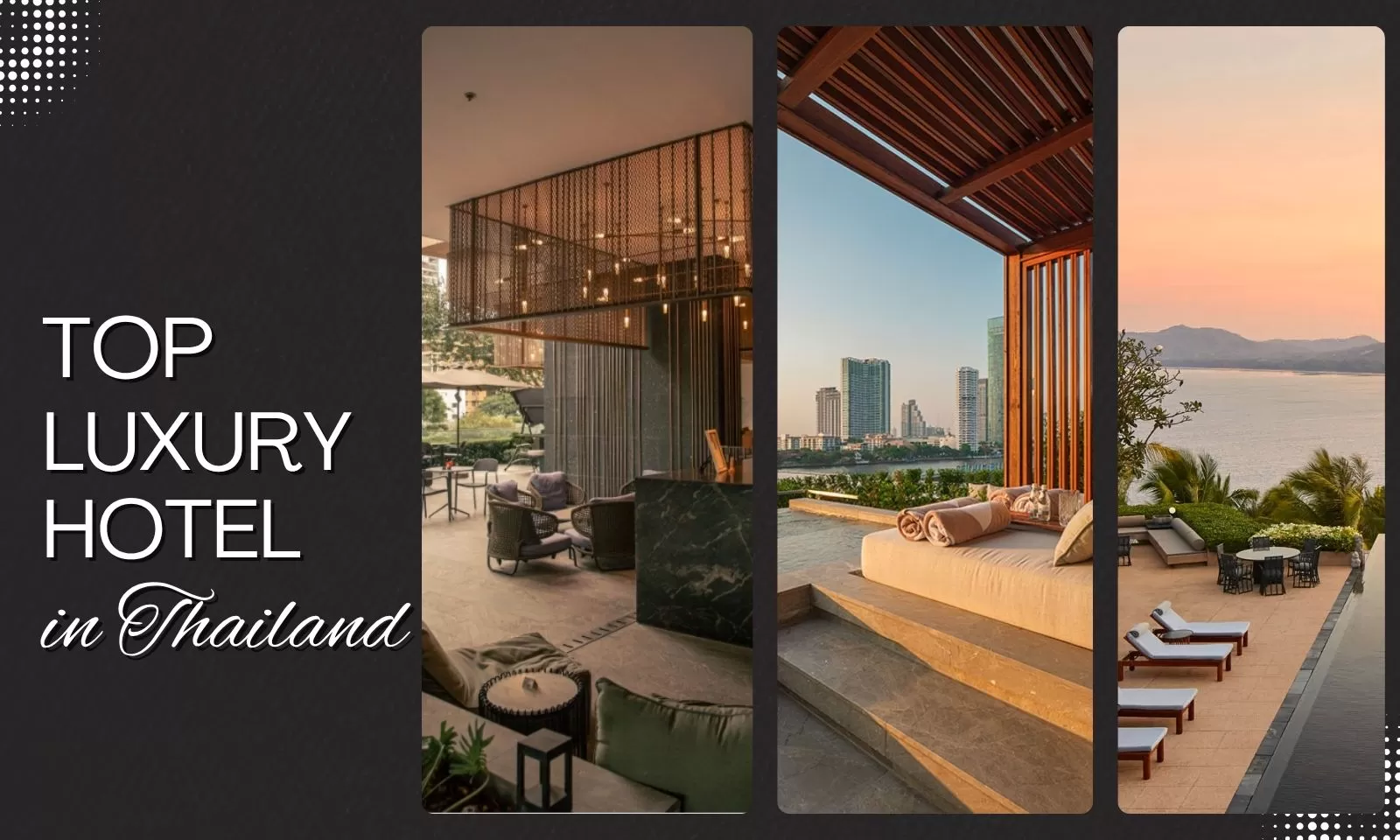 Top 10 luxury hotels in Thailand for an unforgettable stay