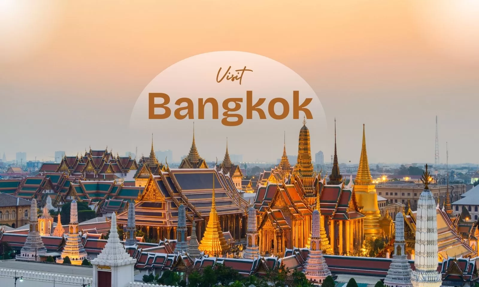 Visit Bangkok: Top 20 Things To Do & See