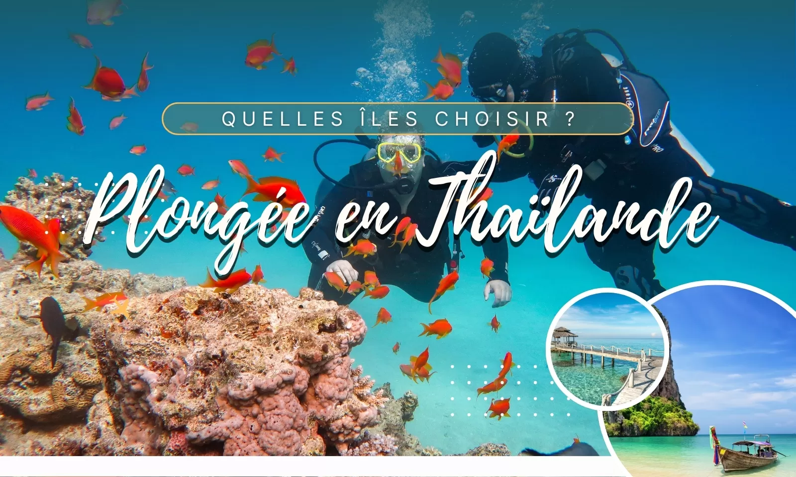 Plongée en Thaïlande : quelles îles choisir ?