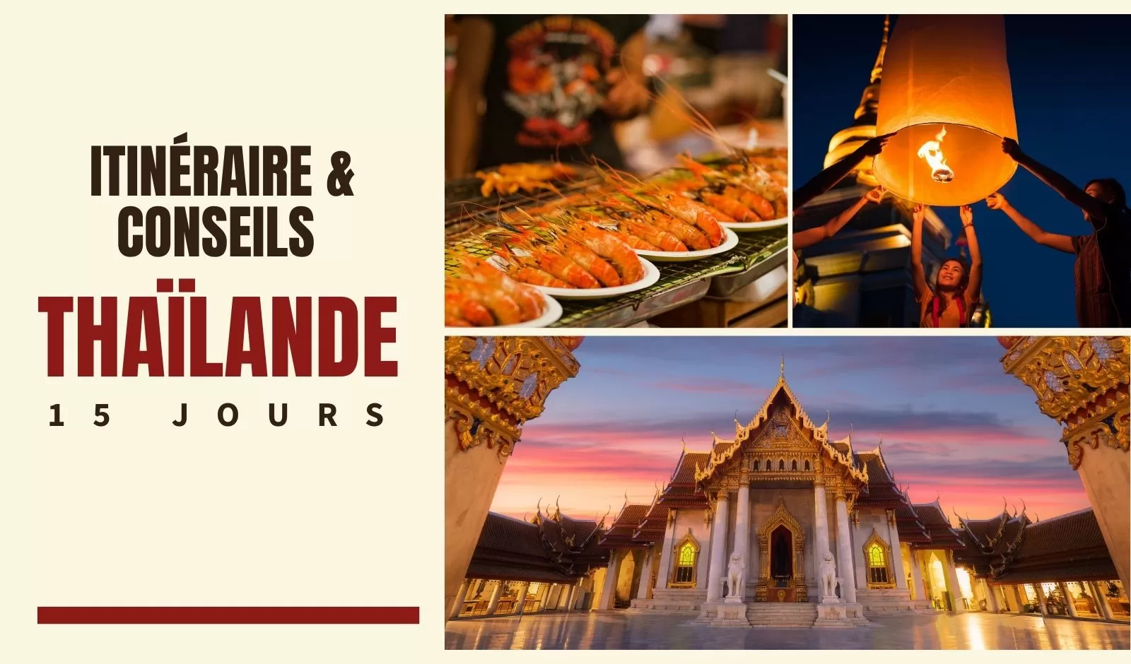 Circuit Thaïlande en 15 jours : itinéraire idéal et conseils pratiques