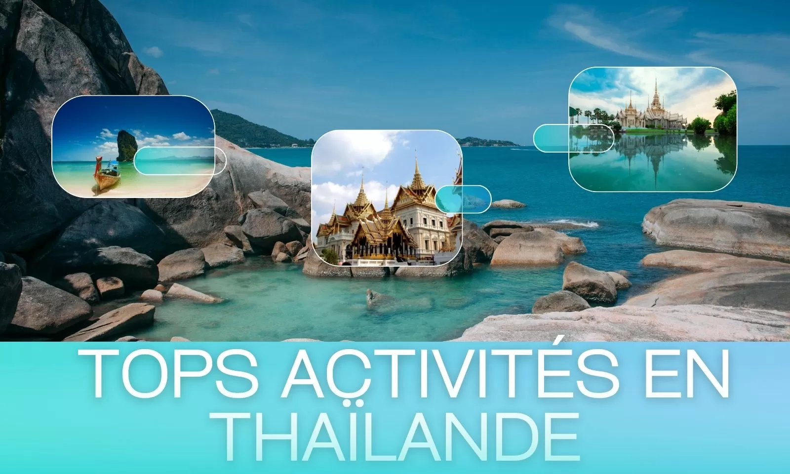 Les tops activités en Thaïlande selon les régions 