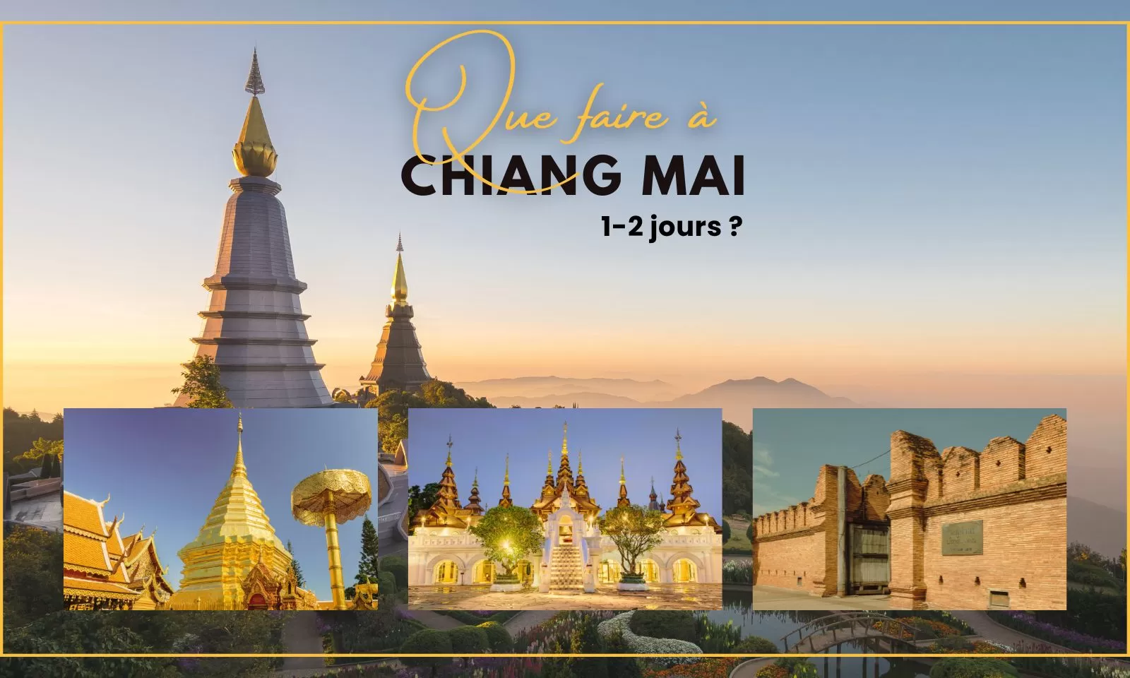 Que faire à Chiang Mai en 1-2 jours ?