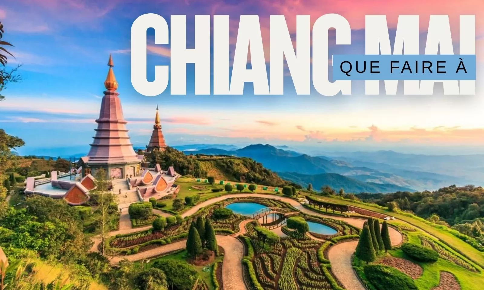 Que Faire à Chiang Mai