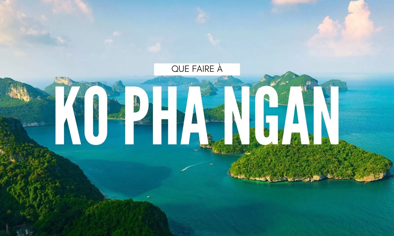 Que Faire à Koh Phangan