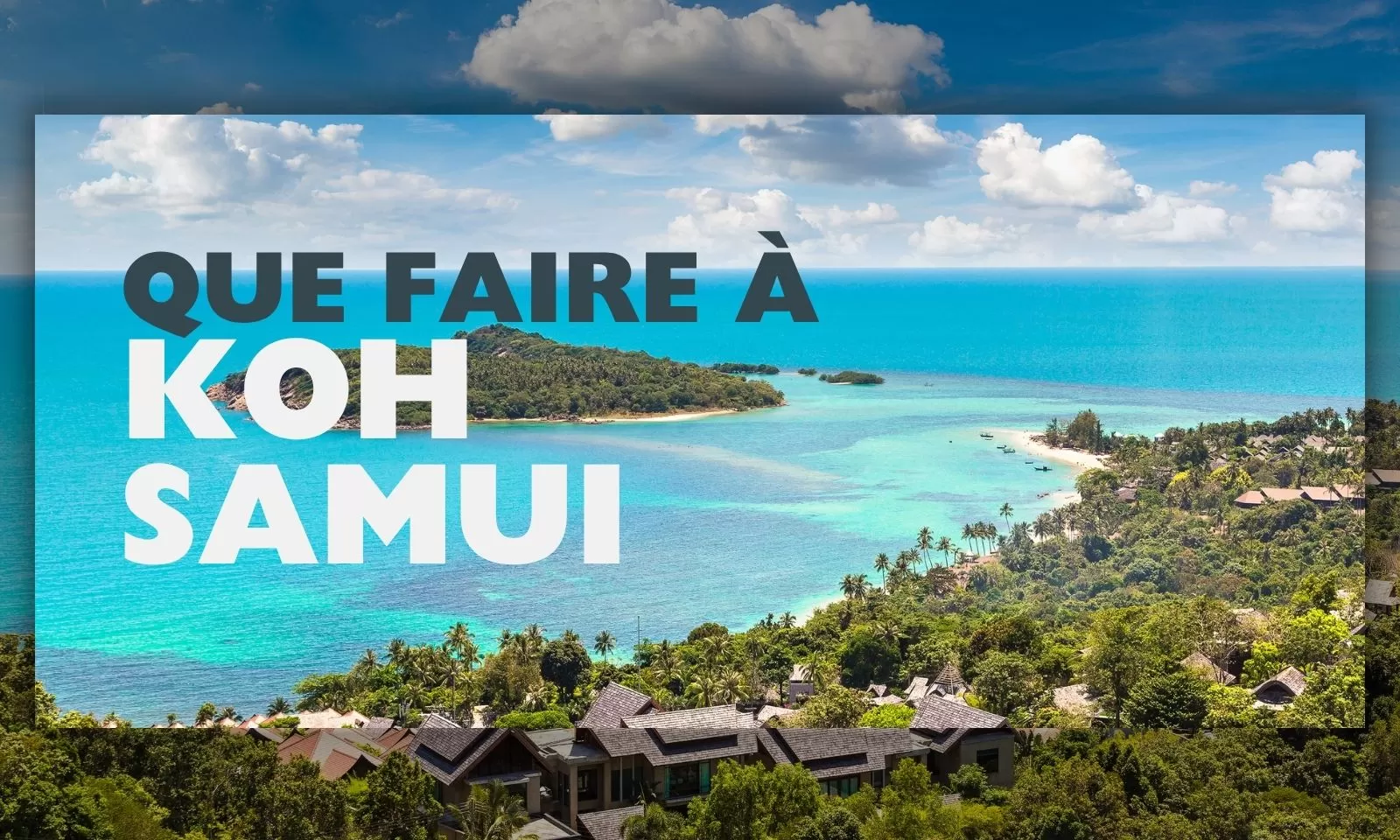 Que Faire à Koh Samui