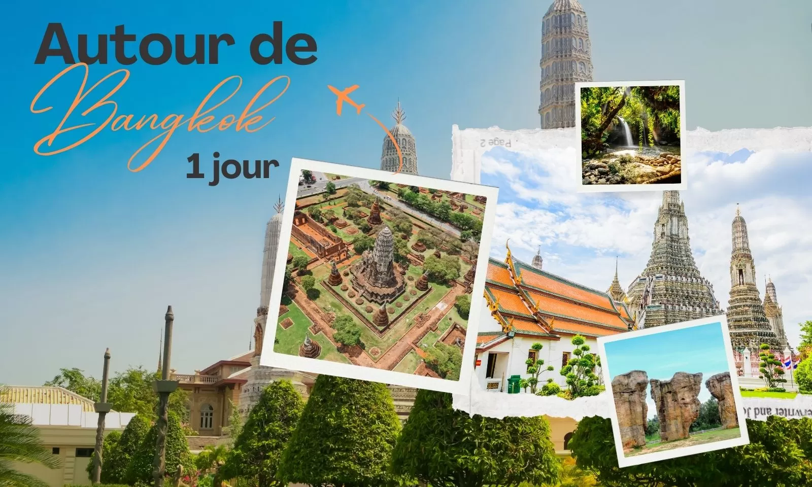 Que faire autour de Bangkok en 1 jour ?