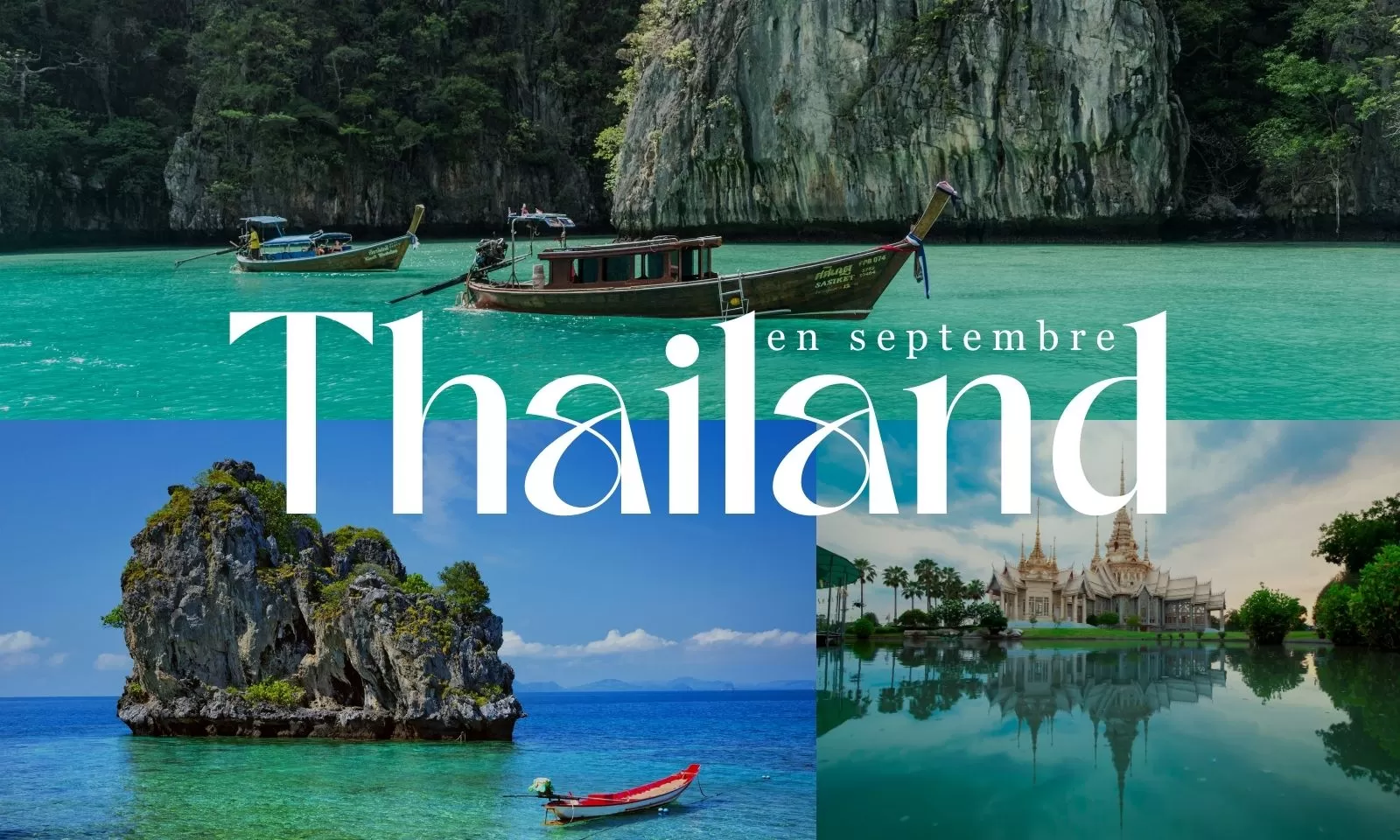 Thaïlande en septembre : guide météo pour les voyageurs