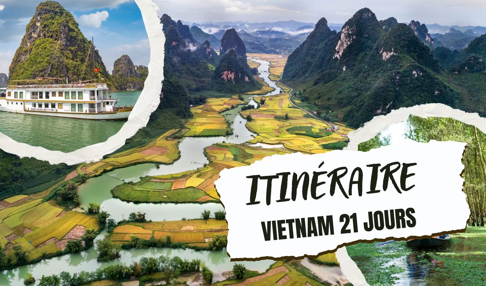 Guide complet pour un itinéraire Vietnam 21 jours parfait